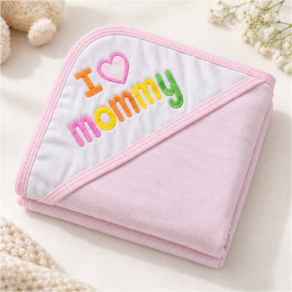 Baby Hooded Towel for Newborn | Soft Pink Baby Bath Towel with Hood & “I Love Mommy” Embroidery | Infant Bath Wrapper for Baby Bathing, Newborn Care & Gifting